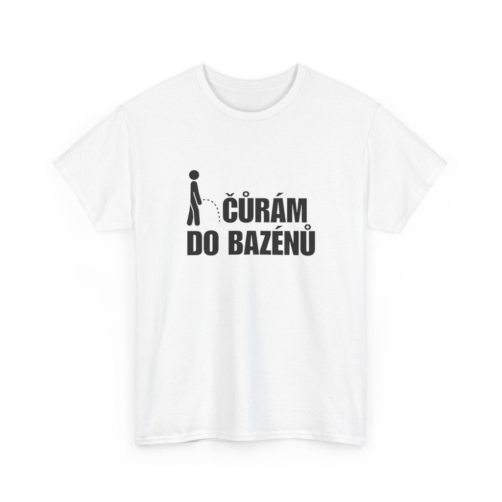 Čůrám Do Bazénů Tričko